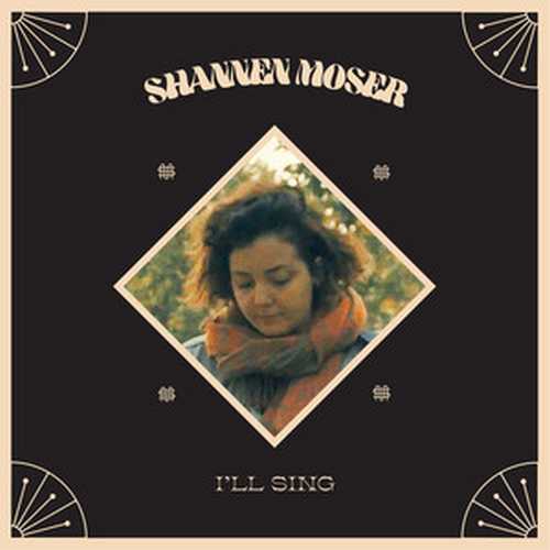CD Shop - SHANNEN MOSER ILL SING