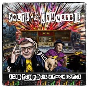 CD Shop - YOUTH MEETS JAH WOBBLE ACID PUNK DUB APOCALYPSE