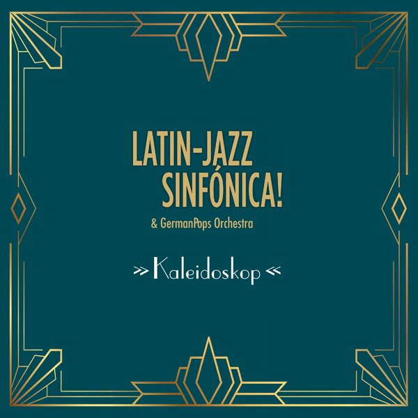 CD Shop - LATIN JAZZ SINFONICA & GERMANPOPS ORCHESTRA KALEIDOSKOP