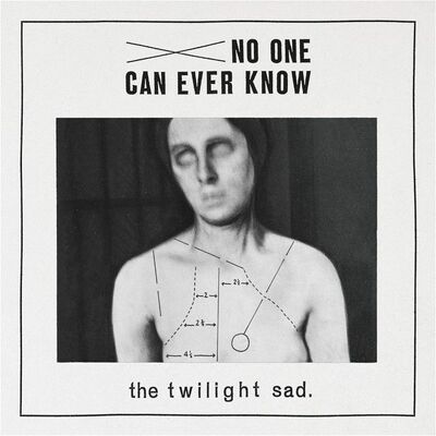 CD Shop - TWILIGHT SAD NO ONE CAN EVER KNOW