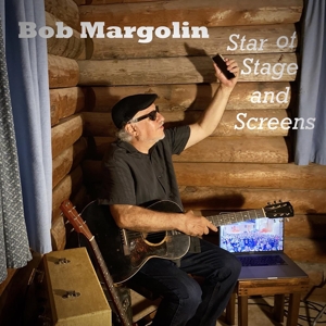CD Shop - BOB MARGOLIN STAR OF STAGE AND SCREENS