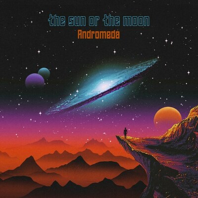 CD Shop - THE SUN OR THE MOON ANDROMEDA