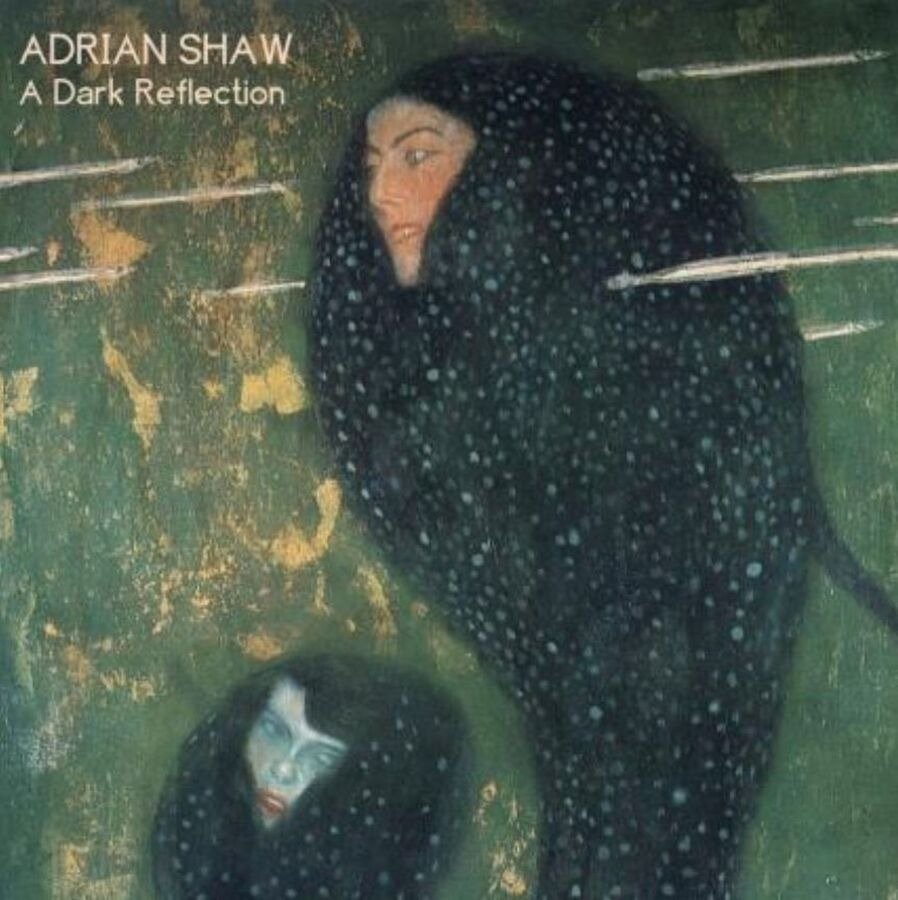 CD Shop - ADRIAN SHAW A DARK REFLECTION