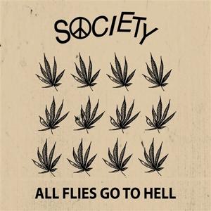 CD Shop - SOCIETY 7-ALL FLIES GO TO HELL