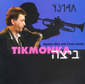 CD Shop - BELA & FRANK LONDON AGOSTON TIKMONKA