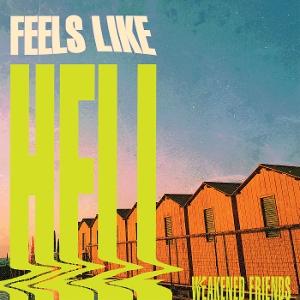CD Shop - WEAKENED FRIENDS FEELS LIKE HELL