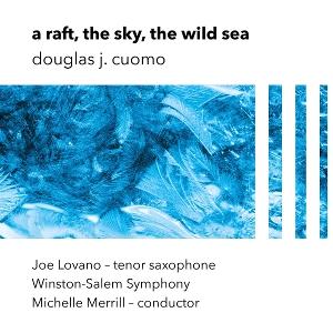 CD Shop - WINSTON SALEM SYMPHONY,MICHELLE MERRILL,JOE LOVANO A RAFT, THE SKY, THE W...