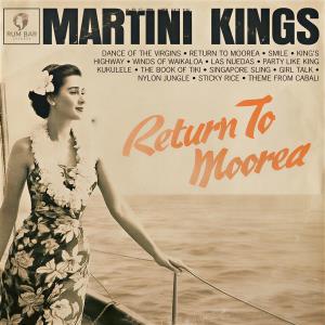 CD Shop - MARTINI KINGS RETURN TO MOOREA
