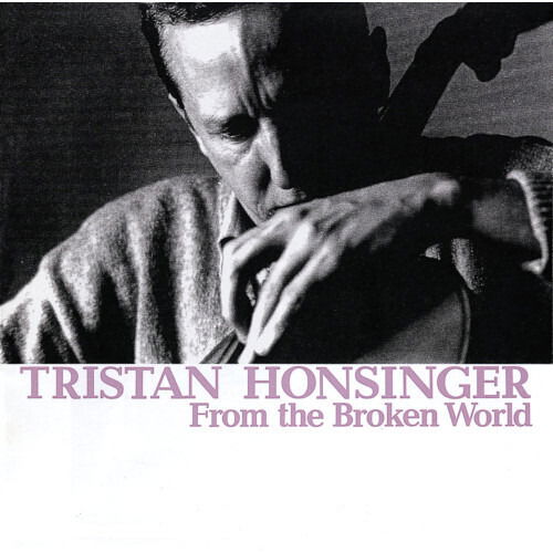 CD Shop - TRISTAN HONSINGER FROM THE BROKEN WORLD