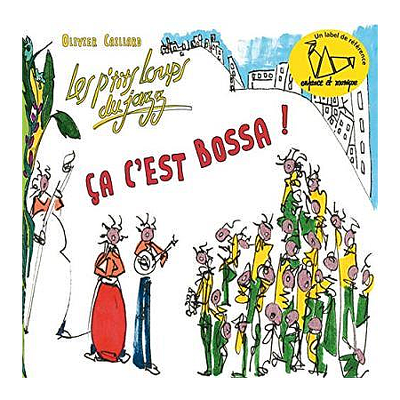 CD Shop - OLIVIER CAILLARD & LES PTITS LOUPS CA CEST BOSSA ! - LES ...
