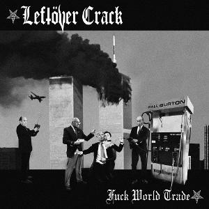 CD Shop - LEFTOVER CRACK FUCK WORLD TRADE