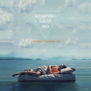 CD Shop - ALESSANDRO GALATI LIVE FROM THE INSIDE OUT