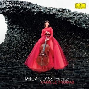 CD Shop - CAMILLE THOMAS,BRUSSELS PHILHARMONIC,OSCAR JOCKE PHILIP GLASS: FOR CELLO