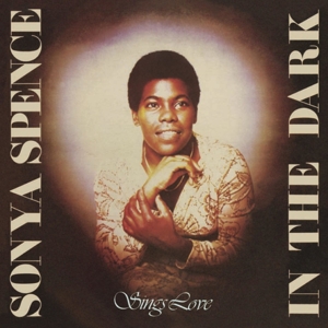 CD Shop - SONYA SPENCE IN THE DARK / SINGS LOVE