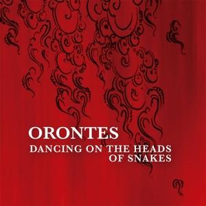 CD Shop - ORONTES DANCING ON THE HEADS O...