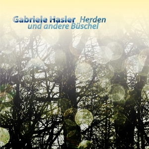 CD Shop - GABRIELE HASLER HERDEN UND ANDERE BUSCHEL