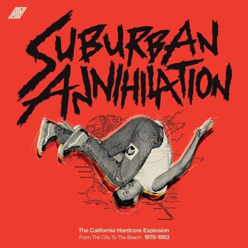 CD Shop - VARIOUS Various - Suburban Annihilation (the California Hardcore Explosion From The City To The Beach: 1978-1983)
