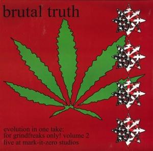 CD Shop - BRUTAL TRUTH EVOLUTION IN ONE TAKE:...