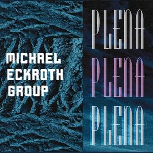 CD Shop - MICHAEL ECKROTH GROUP PLENA
