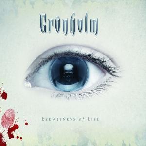 CD Shop - GRONHOLM EYEWITNESS OF LIFE