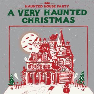 CD Shop - HAUNTED HOUSE PARTY A VERY HAUNTED CHRISTMAS