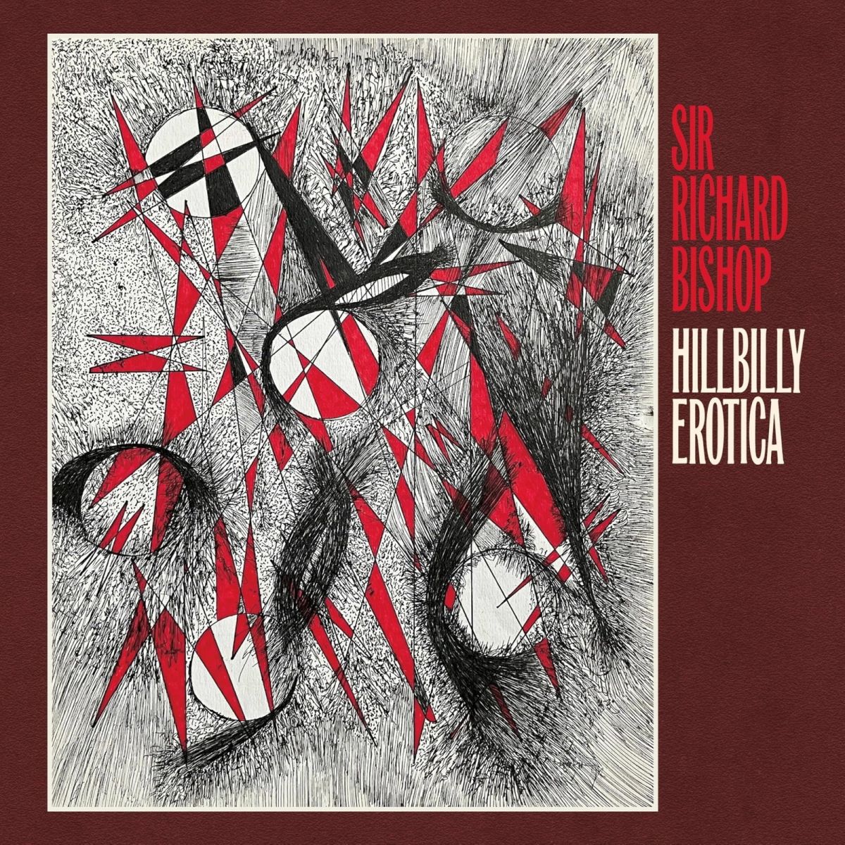 CD Shop - SIR RICHARD BISHOP HILLIBILLY EROTICA
