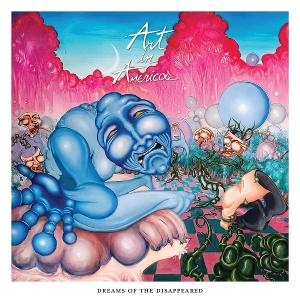 CD Shop - ART IN AMERICA DREAMS OF THE DISAPPEARED