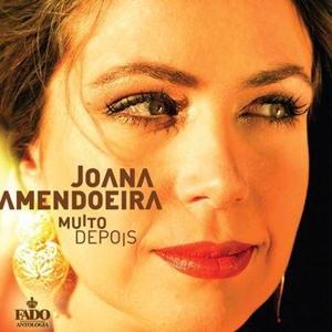 CD Shop - JOANA AMENDOEIRA MUITO DEPOIS