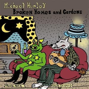 CD Shop - MICHAEL HURLEY BROKEN HOMES AND GARDENS
