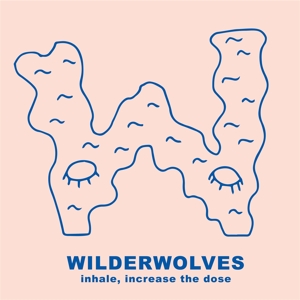 CD Shop - WILDERWOLVES INHALE, INCREASE THE DOSE