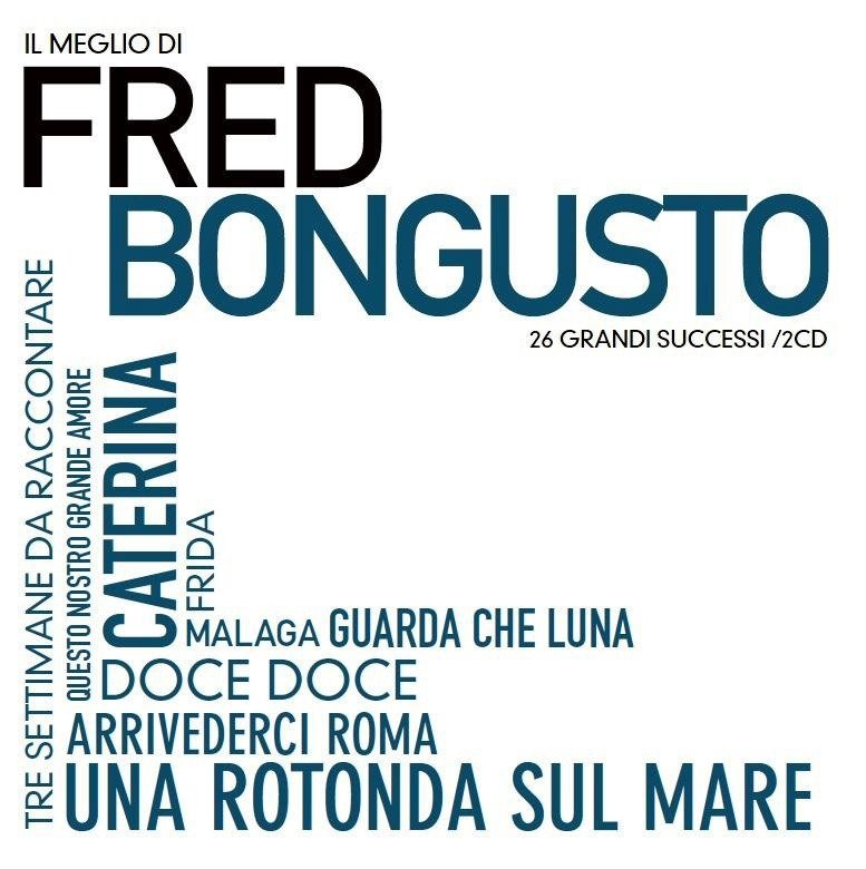 CD Shop - FRED BONGUSTO IL MEGLIO DI FRED BONGUST