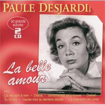 CD Shop - PAULE DESJARDINS LA BELLE AMOUR