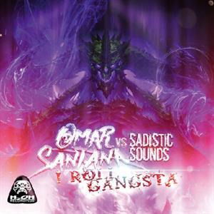 CD Shop - OMAR SANTANA,SADISTIC SOUNDS I ROLL GANGSTA