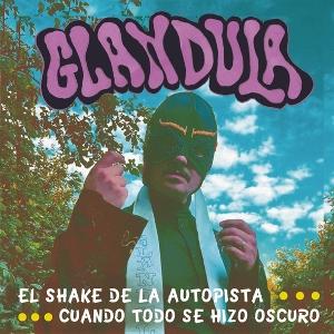 CD Shop - GLANDULA 7-EL SHAKE DEL AUTOPSIA
