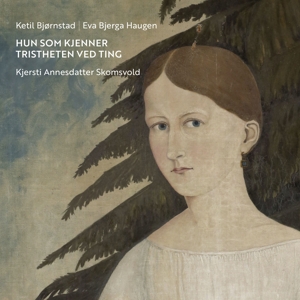 CD Shop - KETIL & EVA BJERGA HAUGEN BJORNSTAD HUN SOM KJENNER TRISTH...