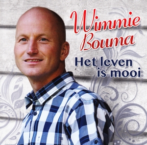 CD Shop - WIMMIE BOUMA HET LEVEN IS MOOI