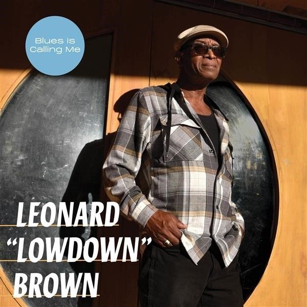 CD Shop - LEONARD LOWDOWN BROWN BLUES IS CALLING ME