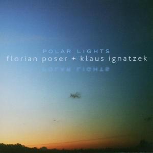 CD Shop - FLORIAN POSER POLAR LIGHTS