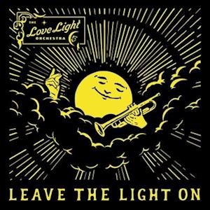 CD Shop - LOVE LIGHT ORCHESTRA LEAVE THE LIGHT ON