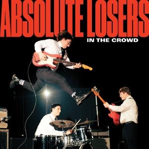 CD Shop - ABSOLUTE LOSERS IN THE CROWD