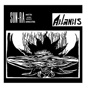 CD Shop - SUN RA AND HIS ASTRO INFINITY ARKESTRA ATLANTIS