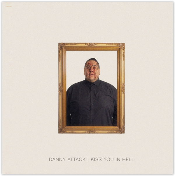 CD Shop - DANNY ATTACK KISS YOU IN HELL
