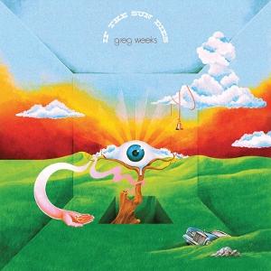 CD Shop - GREG WEEKS IF THE SUN DIES