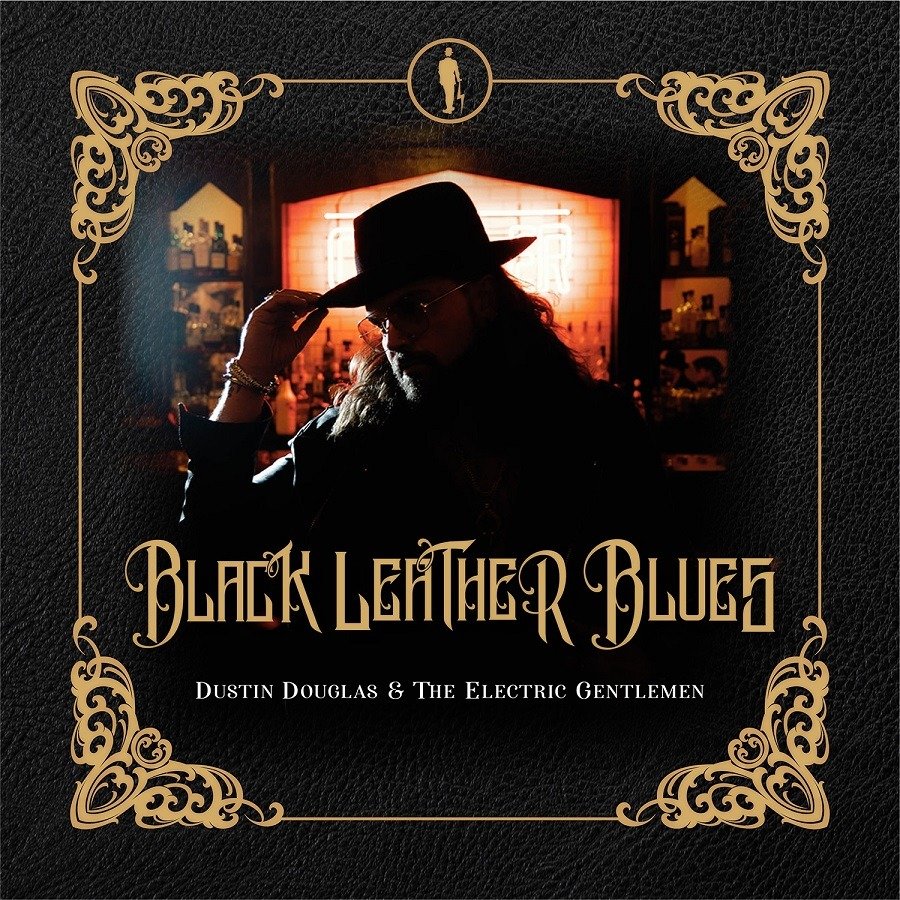 CD Shop - DUSTIN & ELECTRIC GENTLEMEN DOUGLAS BLACK LEATHER BLUES