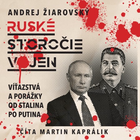CD Shop - AUDIOKNIHA ANDREJ ZIAROVSKY / RUSKE STOROCIE VOJEN / CITA MARTIN KAPRALIK (MP3-CD)