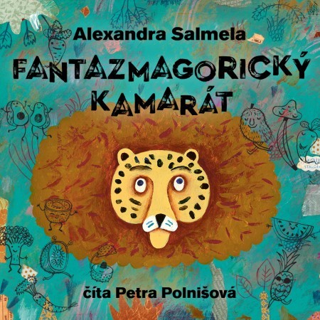 CD Shop - AUDIOKNIHA ALEXANDRA SALMELA / FANTAZMAGORICKY KAMARAT / CITA PETRA POLNISOVA (MP3-CD)