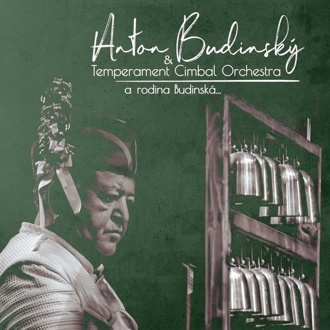 CD Shop - BUDINSKY ANTON TEMPERAMENT CIMBAL ORCHESTRA A RODINA BUDINSKA