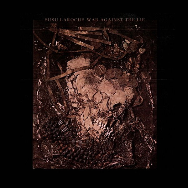 CD Shop - SUSU LAROCHE WAR AGAINST THE LIE