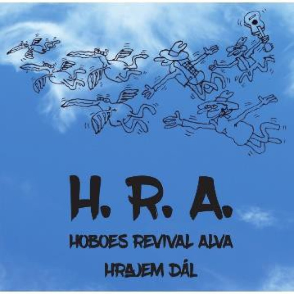 CD Shop - H.R.A. (HOBOES REVIVAL ALVA) HRAJEM DAL