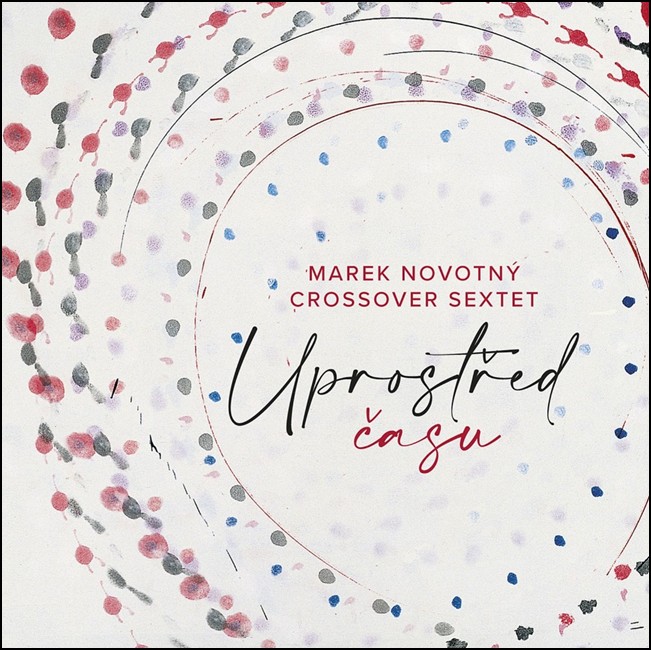 CD Shop - NOVOTNY MAREK, CROSSOVER SEXTE UPROSTRED CASU